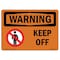Signmission OSHA WARNING Sign, Keep Off, 10in X 7in Decal, 7" W, 10" L, Landscape, Keep Off OS-WS-D-710-L-12655 - alternate 1